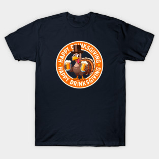 Happy Drinksgiving - Turkey with Beer T-Shirt