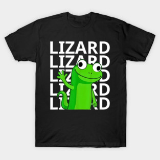 Lizard Lizard Lizard Meme T-Shirt