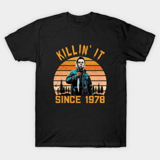 Killin' It Since 1978 - Michael Myers vintage Halloween T-Shirt