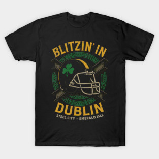 Blitzin’ in Dublin: Pittsburgh x Ireland Football Tee T-Shirt