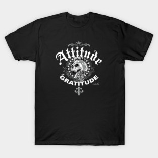 Attitude of Gratitude WHITE T-Shirt