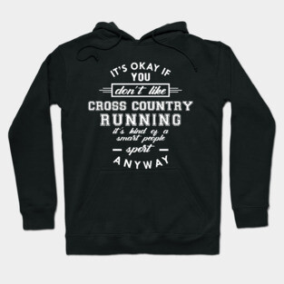 Cross Country Running - Kind of smart people sport Hoodie